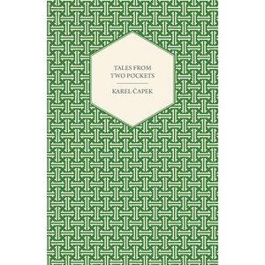 Tales from Two Pockets | Karel Capek (ISBN: 9781447459903)