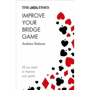 Times Improve Your Bridge Game | Andrew Robson, The Times Mind Games (ISBN: 9780008285586)