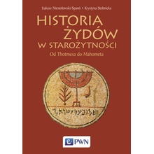 Historia Żydów w starożytności. Od Thotmesa do Mahometa