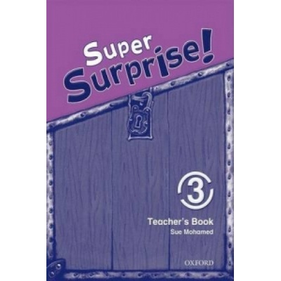 SUPER SURPRISE 3 TEACHER´S BOOK - MOHAMED, S.;REILLY, V.