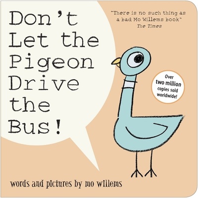 Dont Let the Pigeon Drive the Bus!