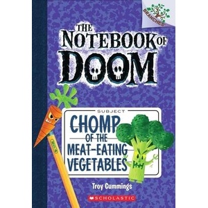 Chomp of the Meat-Eating Vegetables: A Branches Book (The Notebook of Doom #4) | Troy Cummings (ISBN: 9780545552998)
