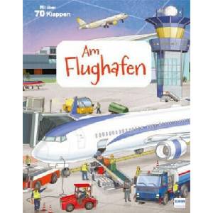 Mein großes Klappenbuch: Der Flughafen | Eleonora Barsotti (ISBN: 9783741524608)