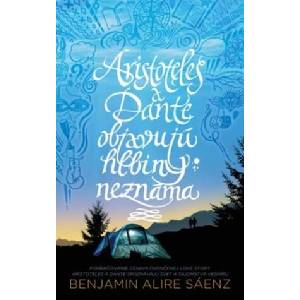 Aristoteles a Dante objavujú hlbiny neznáma | Benjamin Alire Sáenz (2022)