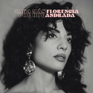 Florecia Andrada - Nada Mas Por Hoy (LP) (LSP-20BLK)