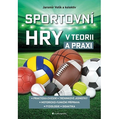 Sportovní hry v teorii a praxi Jaromír Votík 2026