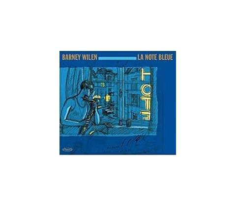 WILEN, BARNEY - LA NOTE BLEUE CD