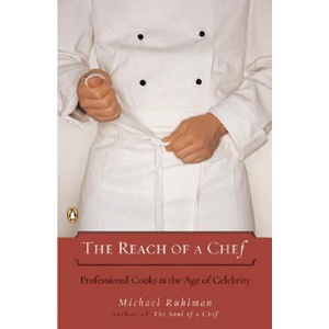 The Reach of a Chef | Michael Ruhlman (2007)