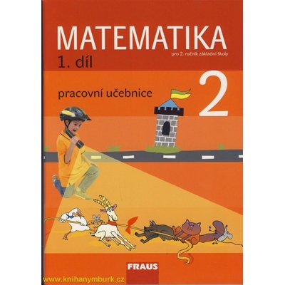 Matematika pro 2. ročník základní školy 1. díl - Hejný M., Jirotková D. a kolektiv