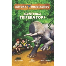 Zátoka dinosaurov• Monštrum Triceratops - Rex Stone