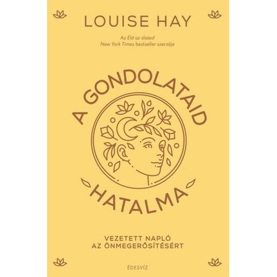 A gondolataid hatalma