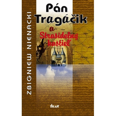 Pán Tragáčik 6 a strašidelný kaštieľ