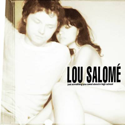 Lou Salome - JUST SOMETHING YOU CARED ABOUT IN HIGH SCHOOL CD