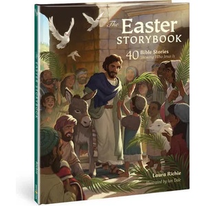 The Easter Storybook: 40 Bible Stories Showing Who Jesus Is | Ian Dale (ISBN: 9780830778607)