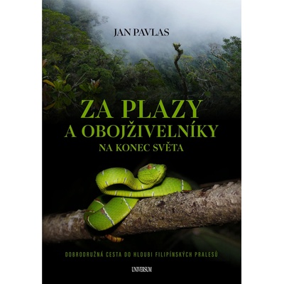 Za plazy a obojživelníky na konec světa