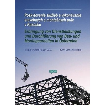 Poskytovanie služieb a vykonávanie stavebných a montážných prác v Rakúsku