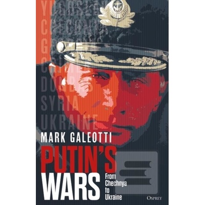 Putins Wars - Mark Galeotti, Osprey Publishing