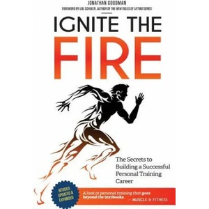 Ignite the Fire | Jonathan Goodman (ISBN: 9781505787610)
