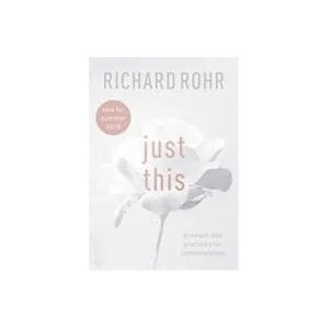 Just This | Richard Rohr (ISBN: 9780281079919)