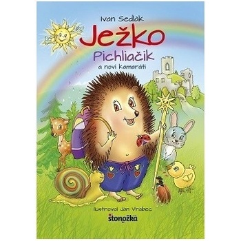 Ježko Pichliačik a noví kamaráti