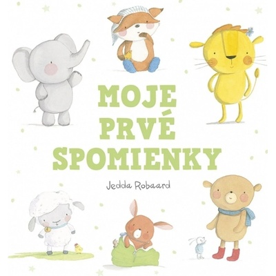 Moje prvé spomienky - Jedda Robaard
