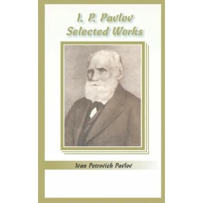 I. P. Pavlov | Ivan Petrovich Pavlov