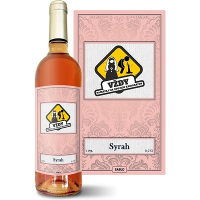 Sablio Vždy pamätaj na svojich kamarátov Syrah ružové suché víno 12 % 0,75 l (čistá fľaša)