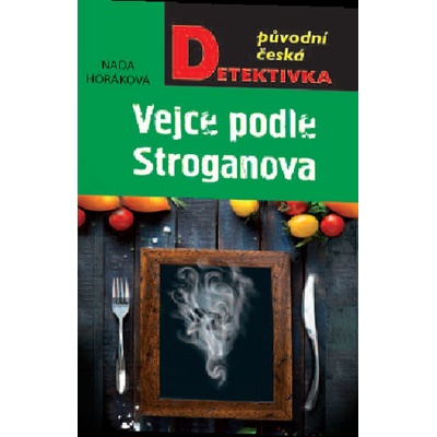 Naďa Horáková - Vejce podle Stroganova