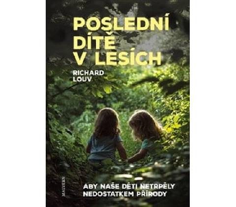 Poslední dítě v lesích