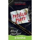 Prežijú piati - Holly Jackson