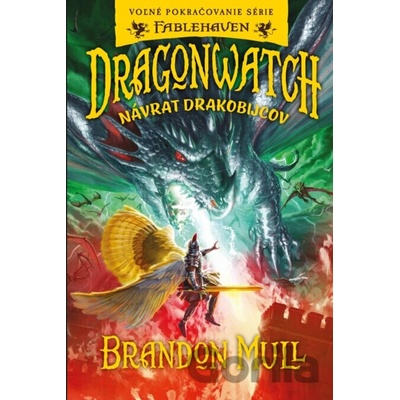 Dragonwatch Návrat drakobijcov