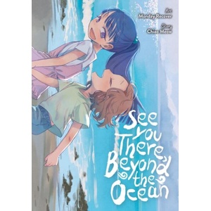 SEE YOU THERE BEYOND THE OCEAN (ISBN: 9798855423518)