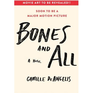 Bones & All (ISBN: 9781250882776)