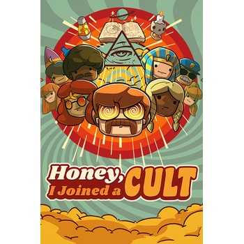 Honey, I Joined a Cult
