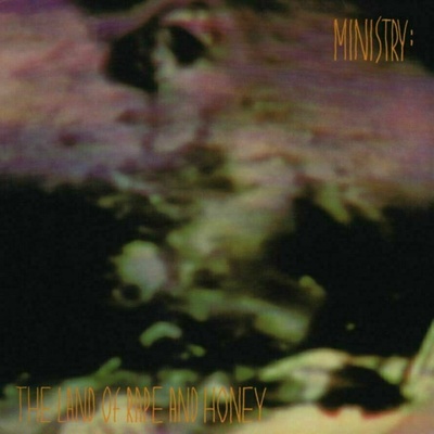 MINISTRY: LAND OF RAPE AND HONEY LP