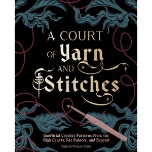 Court of Yarn and Stitches, A (ISBN: 9798337403847)