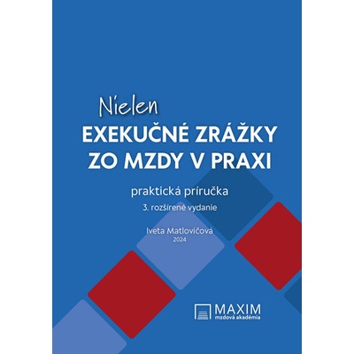 Nielen exekučné zrážky zo mzdy v praxi