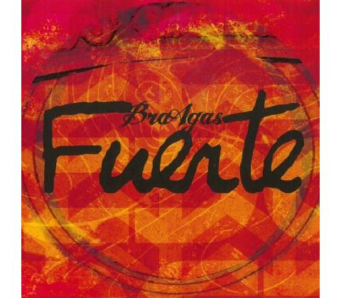 BRAAGAS: FUERTE CD