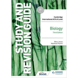 Cambridge International AS/A Level Biology Study and Revision Guide Third Edition | Mary Jones, Matthew Parkin (ISBN: 9781398344341)