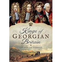 Kings of Georgian Britain Curzon Catherine Pevná vazba