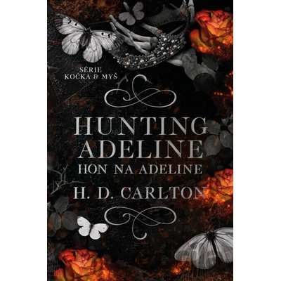 Hunting Adeline: Hon na Adeline - H.D. Carlton