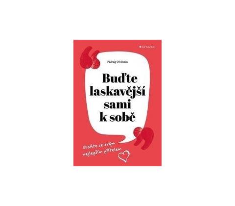 Buďte laskavější sami k sobě