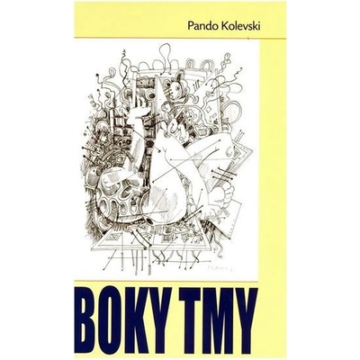 Boky tmy - Kolevski Pando