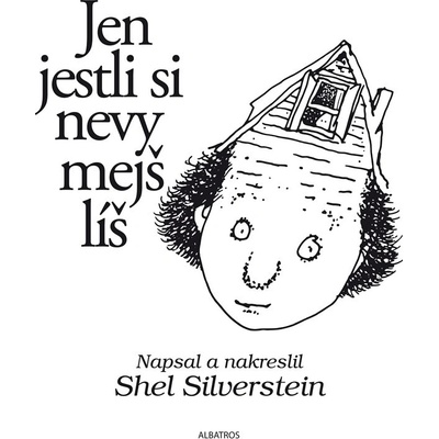 Jen jestli si nevymejšlíš - Shel Silverstein
