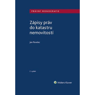 Zápisy práv do katastru nemovitostí - Pavelec Jan