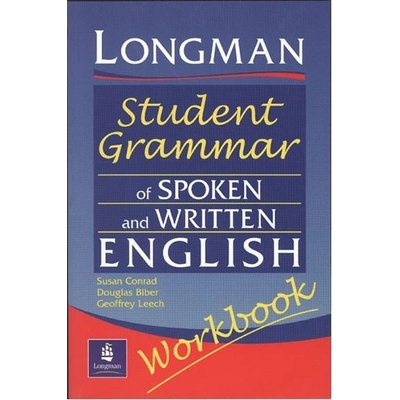 Longman Student Grammar of Spoken and Written English Workbook