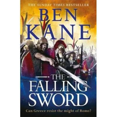 Falling Sword | Ben Kane