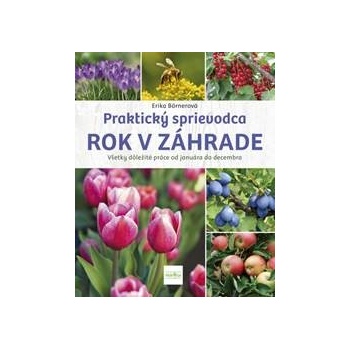 Rok v záhrade - Börnerová Erika