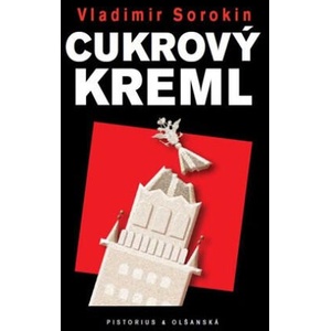 Cukrový Kreml | Vladimír Sorokin (2023)