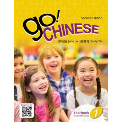 Go! Chinese 1, 2e Student Textbook (Simplified Chinese) - Emily Yih, Julie Lo